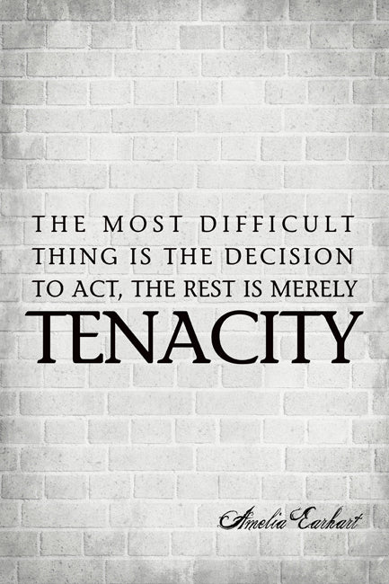 The Most Difficult Thing (Amelia Earhart Quote), motivational poster