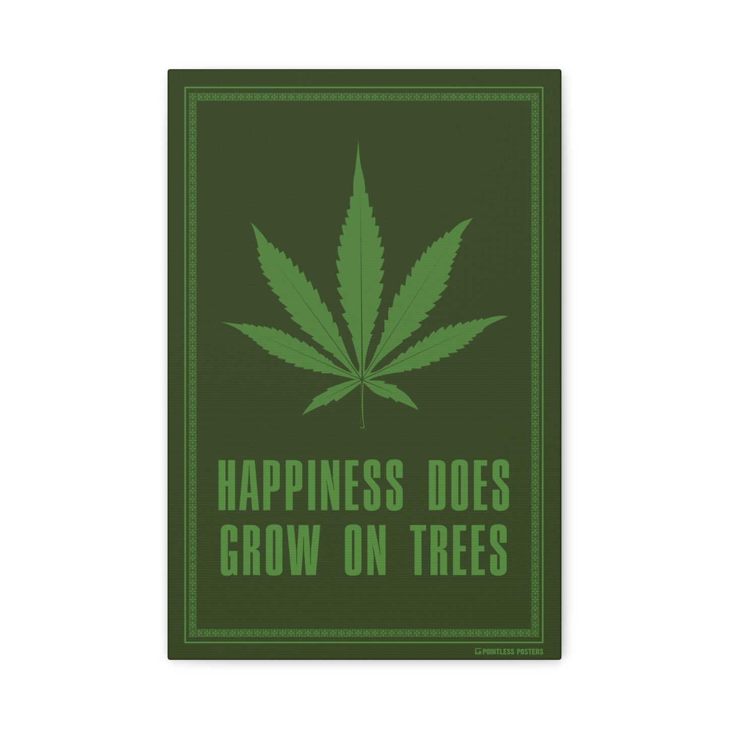 Happiness Does Grow On Trees Weed Marijuana Canvas Wall Art