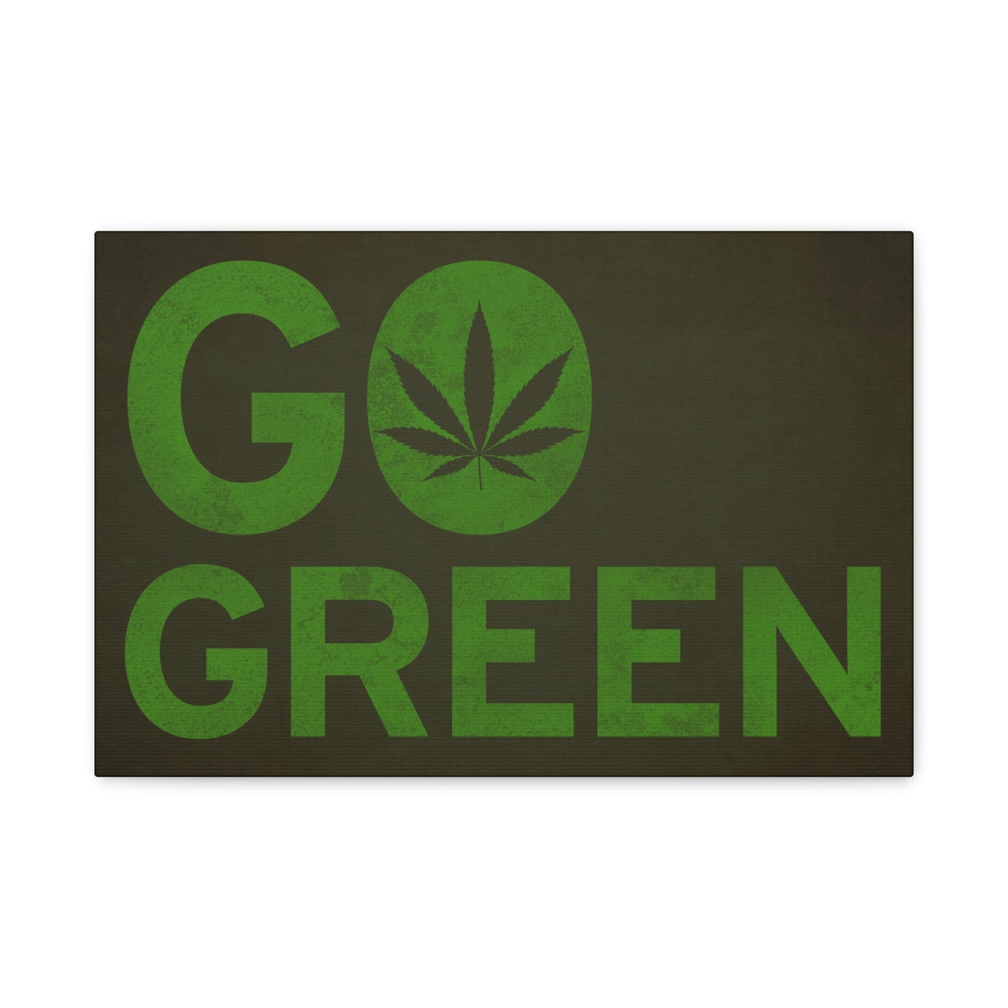 Go Green Weed Marijuana Canvas Wall Art