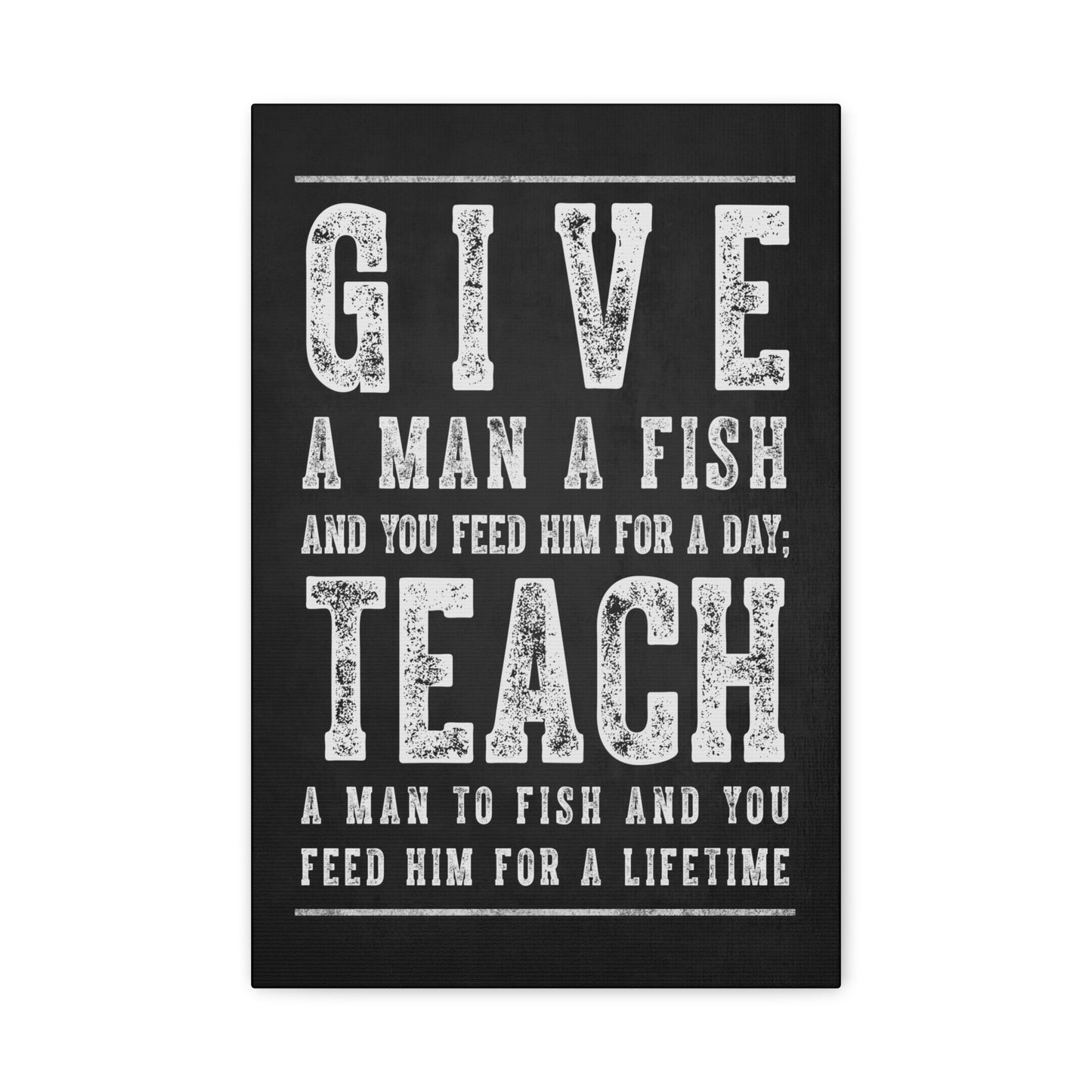 Give A Man A Fish, Motivational Canvas Wall Art