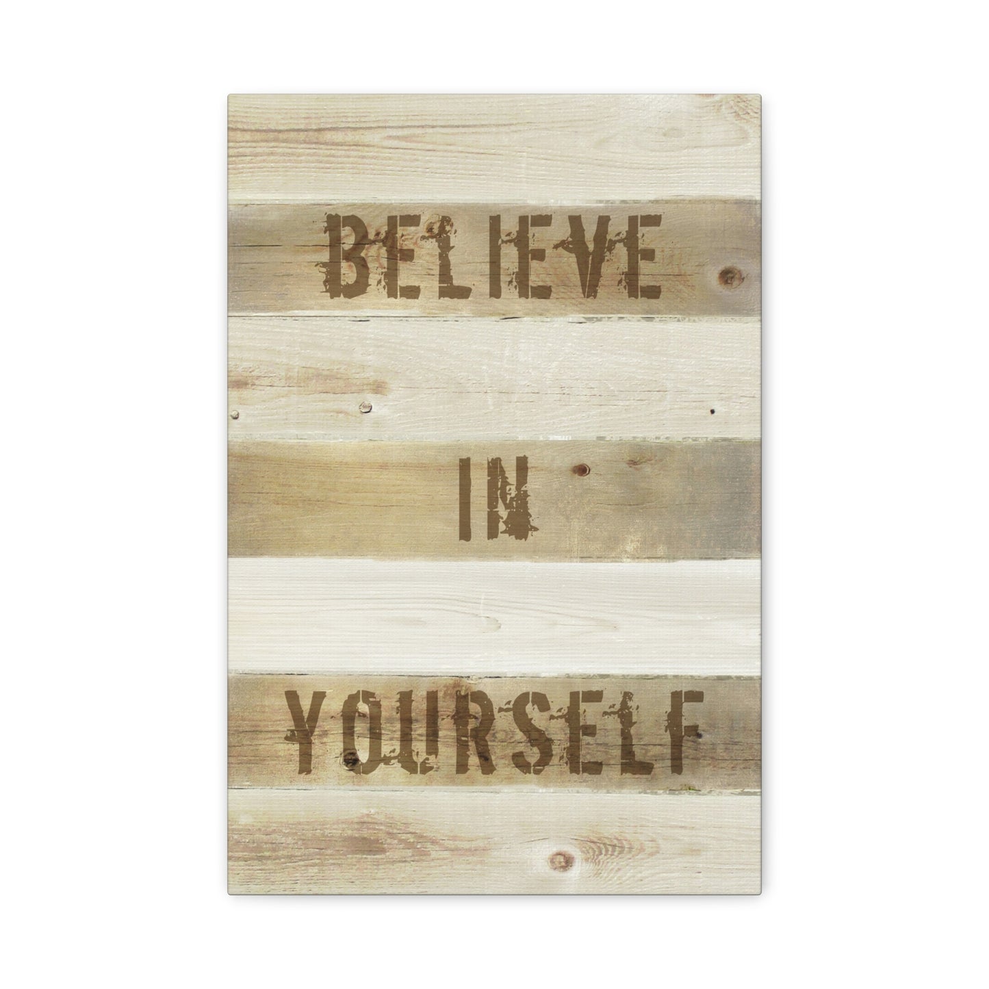 Believe In Yourself Motivational Canvas Print