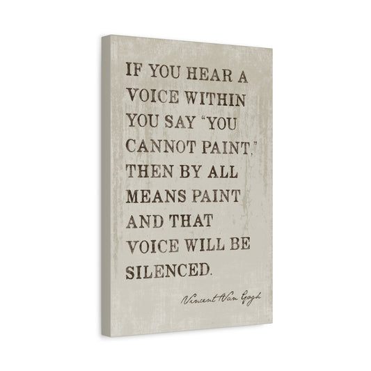 If You Hear A Voice Within (Vincent Van Gogh Quote), Motivational Canvas Wall Art