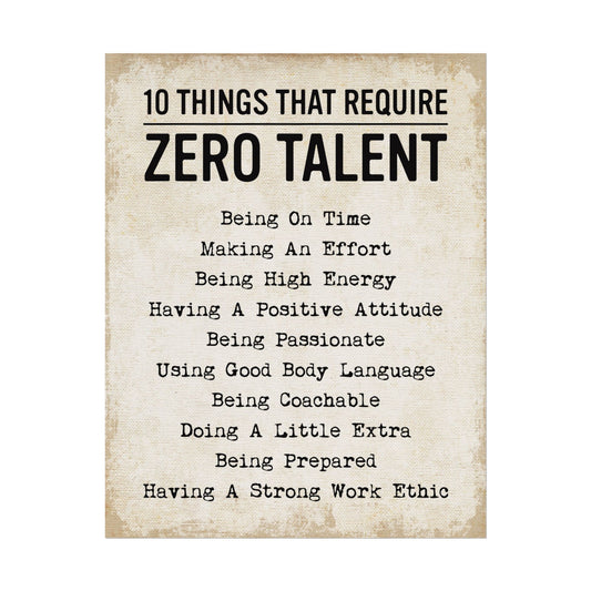 Motivational Art Print - Ten Things That Require Zero Talent