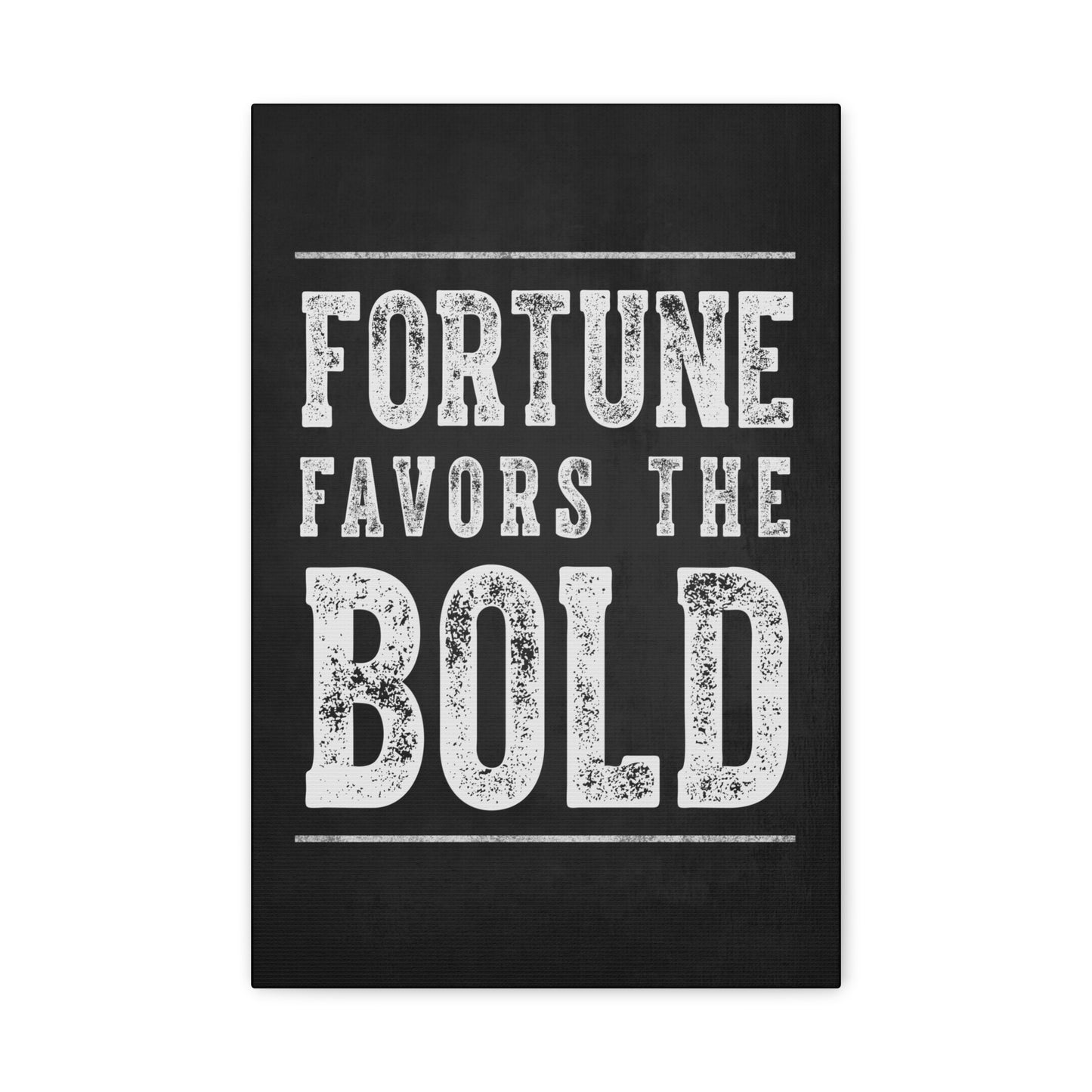 Fortune Favors The Bold, motivational Canvas Print