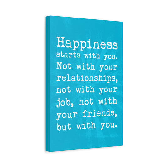 Happiness Starts With You, Motivational Canvas Wall Art