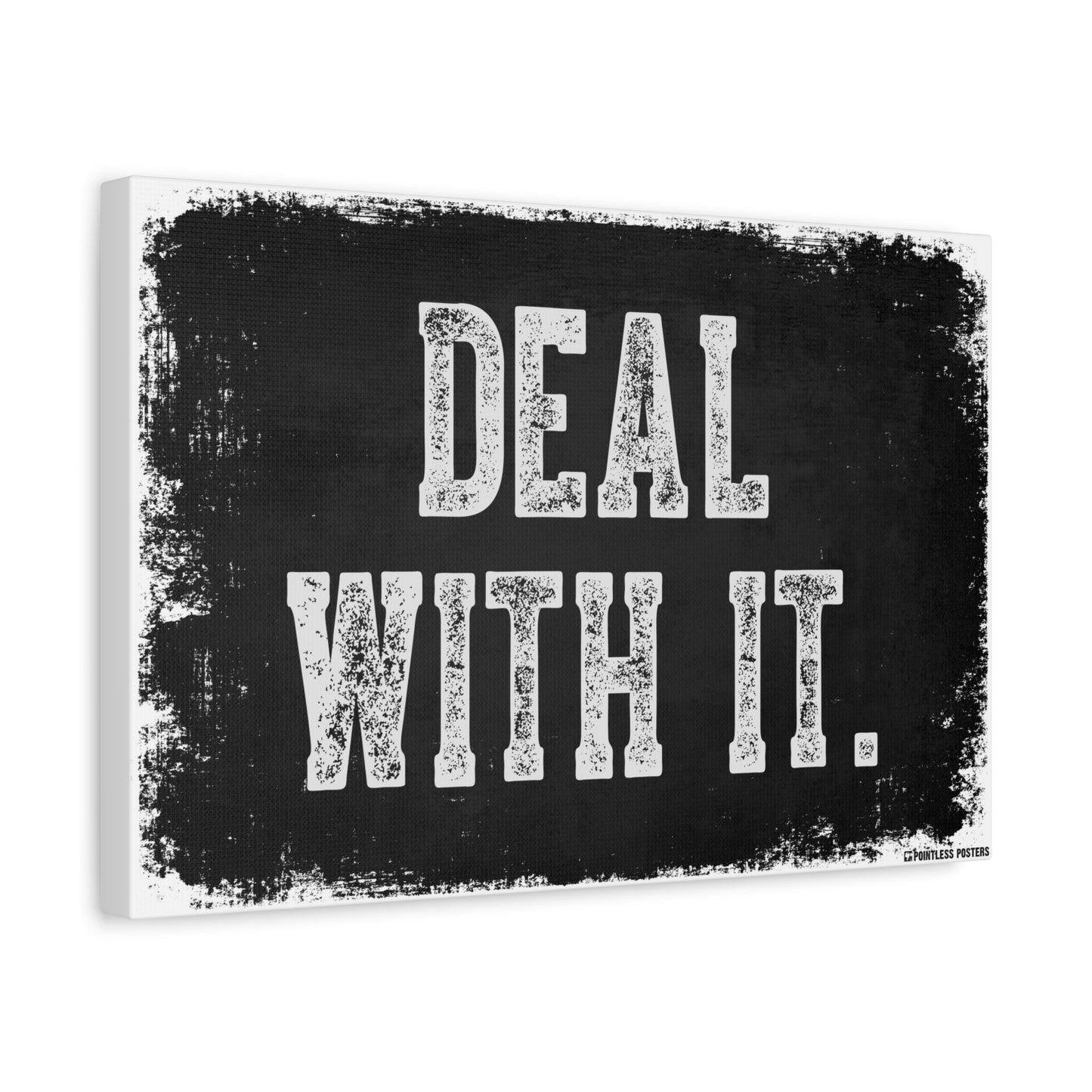 Deal With It Canvas Print