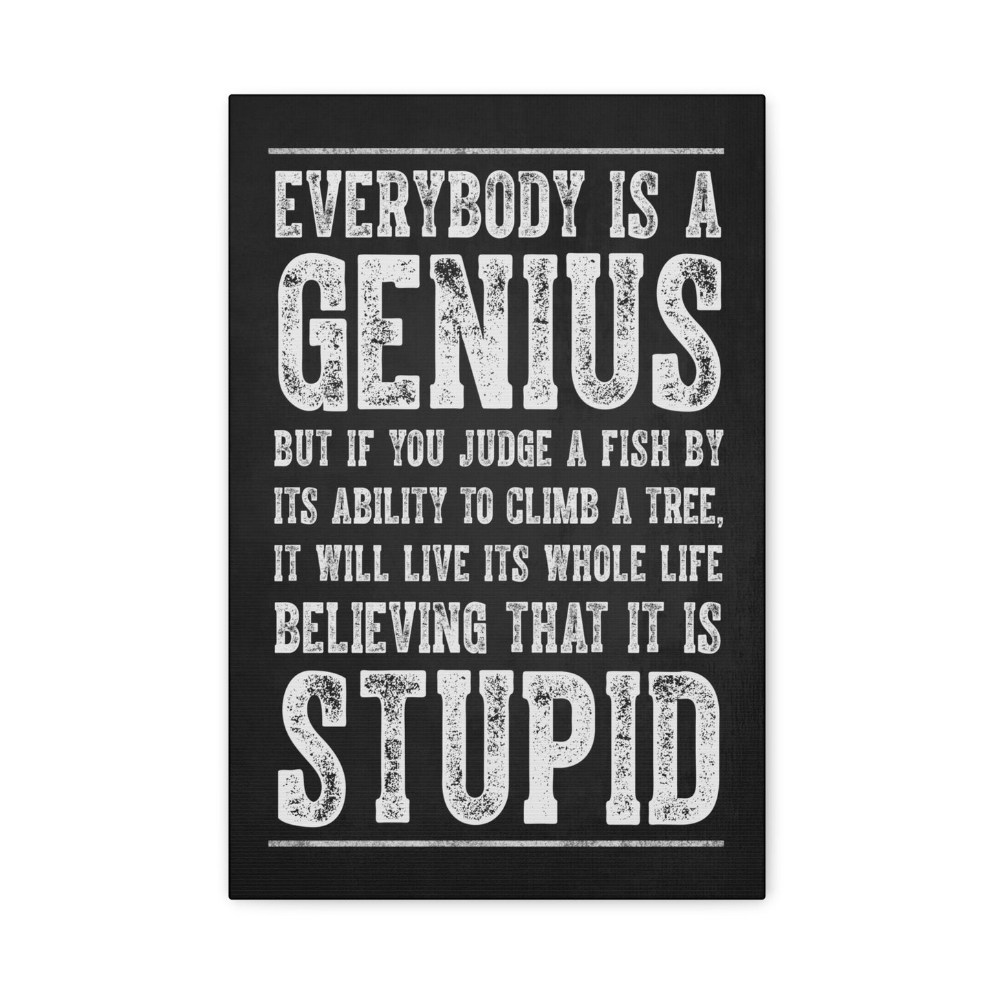 Everybody Is A Genius, Motivational Canvas Print