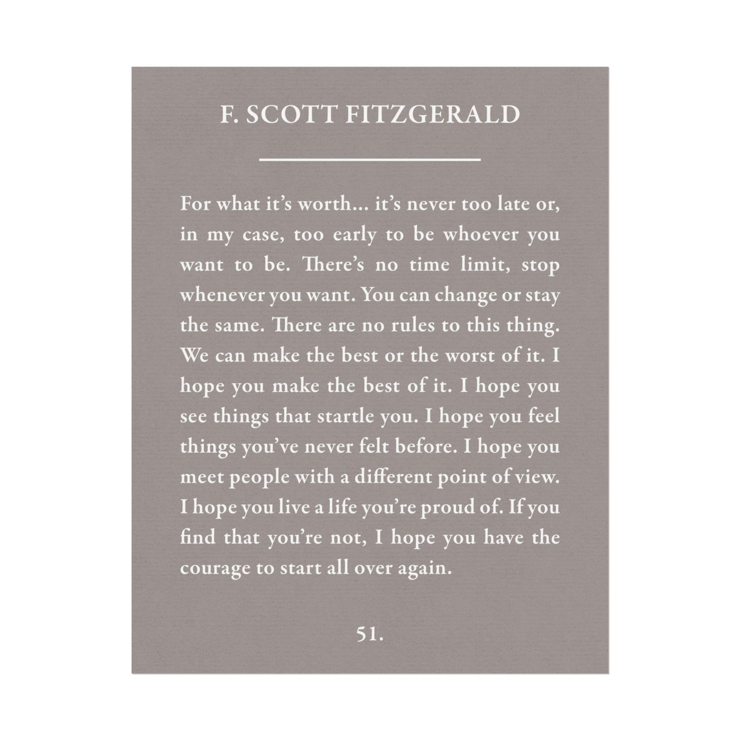 For What It's Worth - F. Scott Fitzgerald Quote Art Print