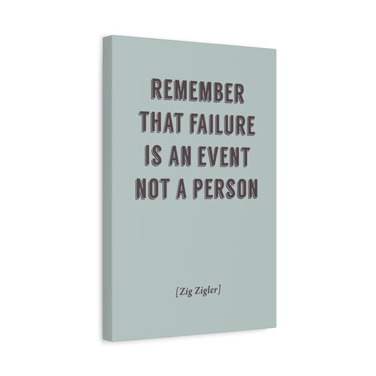 Remember That Failure Is An Event - Motivational Canvas Wall Art