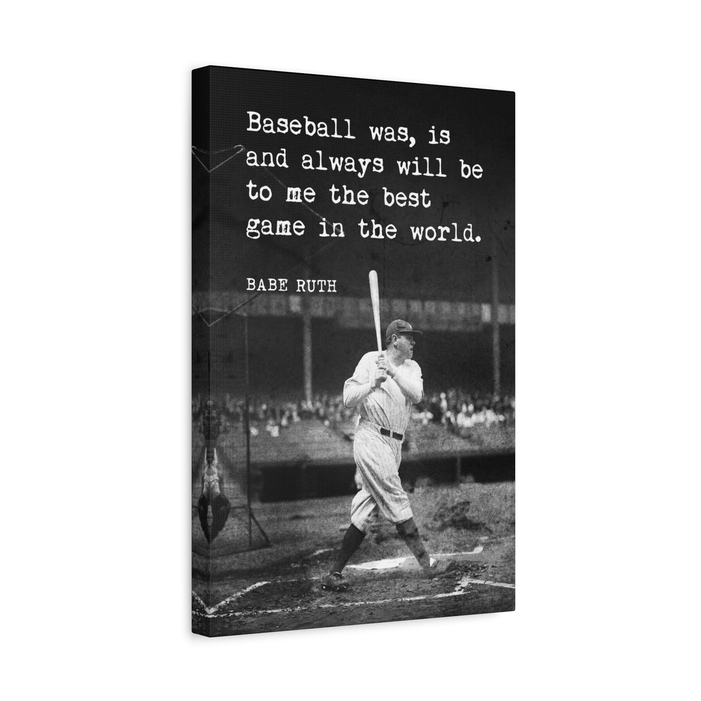Baseball Will Always Be The Best Game In The World To Me (Babe Ruth Quote) Canvas Print