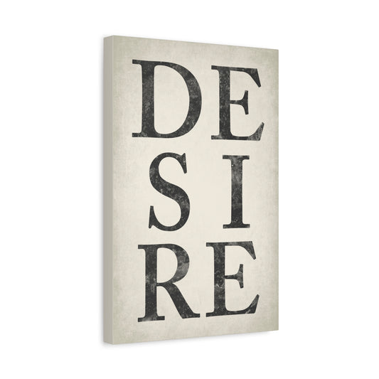 Desire, Motivational Canvas Print
