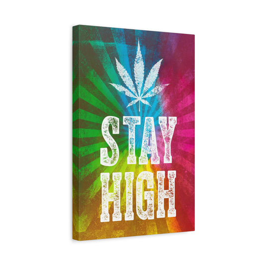 Stay High Marijuana Canvas Wall Art