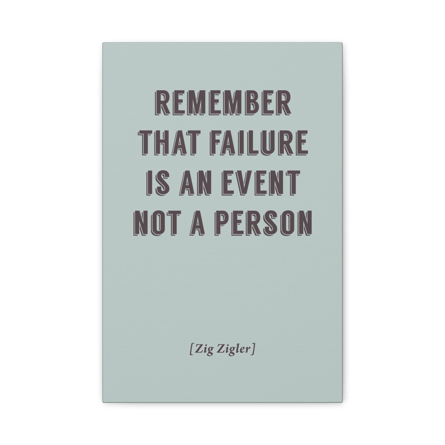 Remember That Failure Is An Event - Motivational Canvas Wall Art