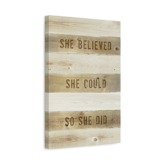 She Believed She Could So She Did - Motivational Canvas Wall Art
