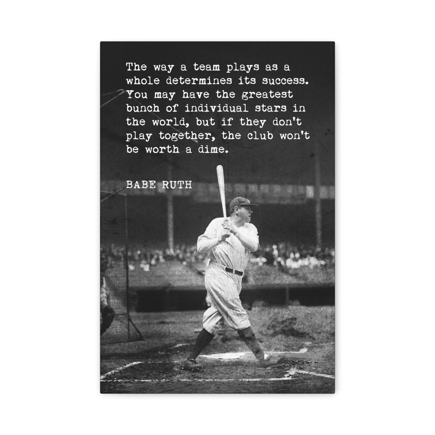 Babe Ruth Quote - The Way A Team Plays Canvas Wall Art