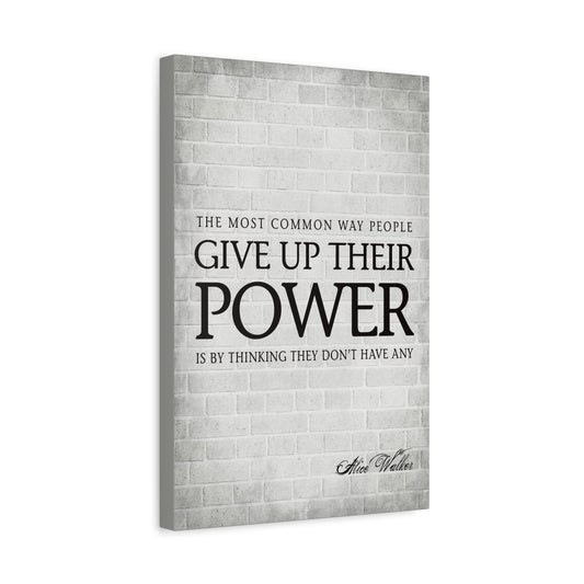 The Most Common Way People Give Up Their Power - Motivational Canvas Wall Art