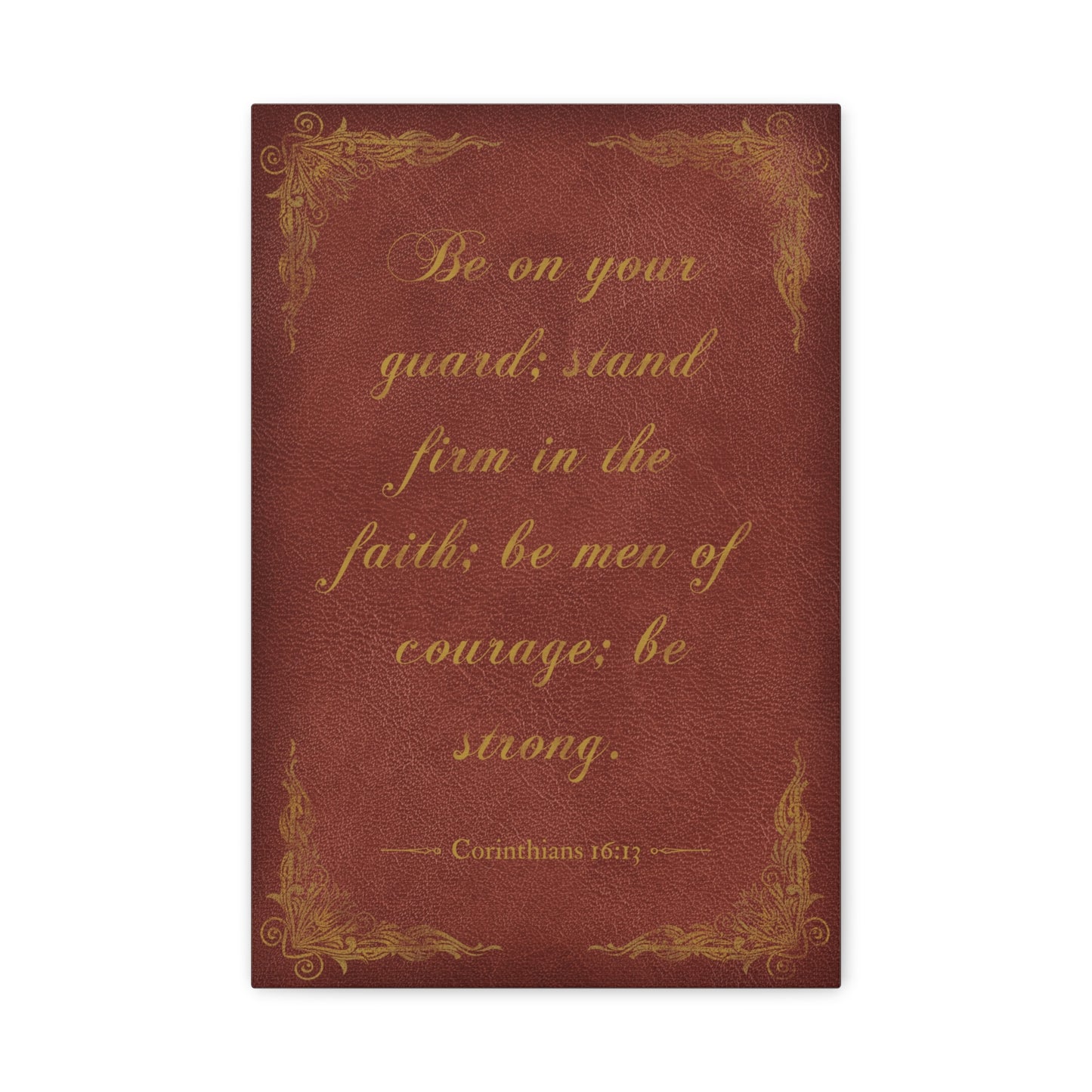 Be On Your Guard; Stand Firm (Corinthians 16:13), bible verse Canvas Print