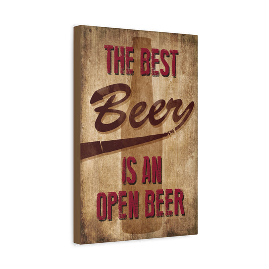 The Best Beer Is An Open Beer Canvas Wall Art