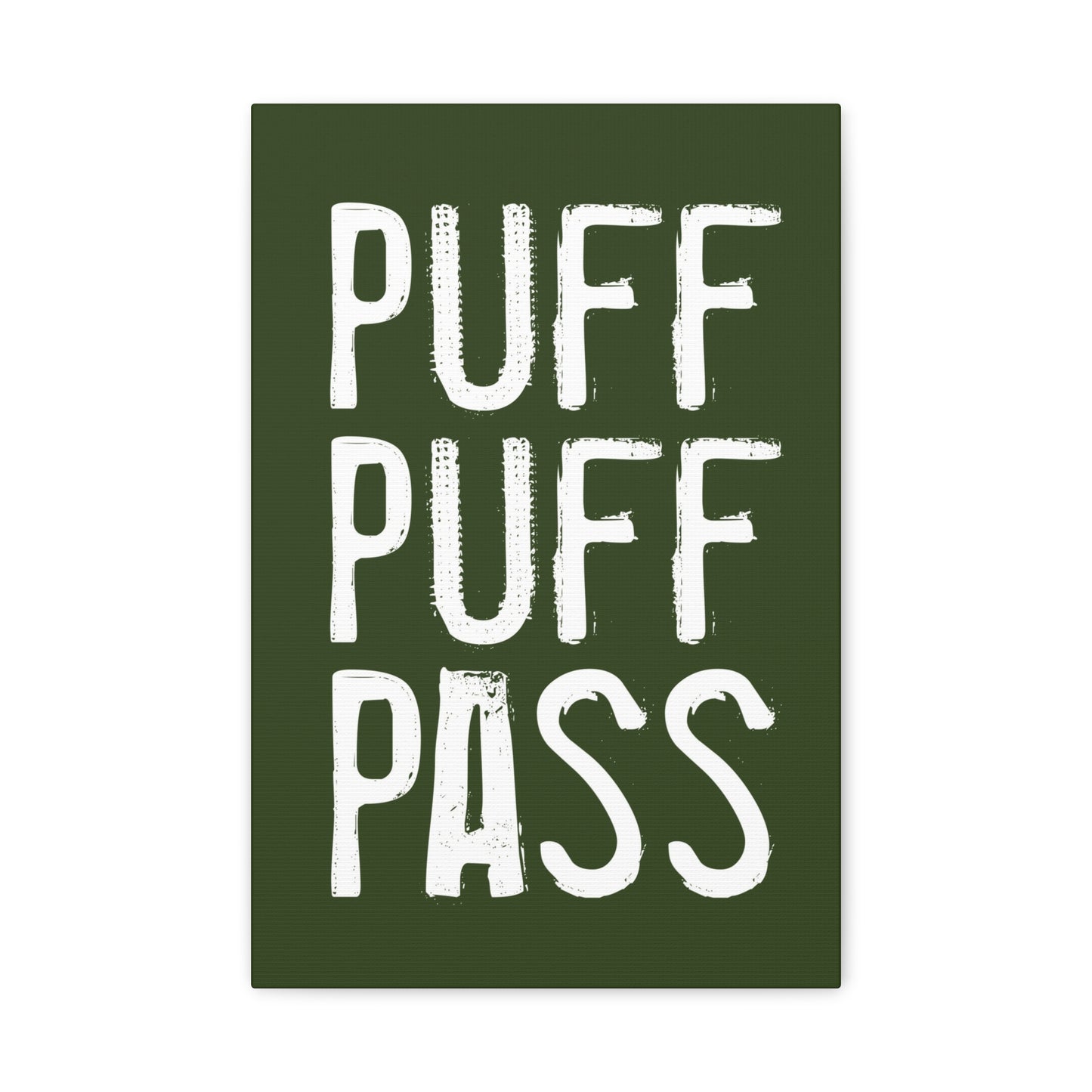 Puff Puff Pass Marijuana Weed Canvas Wall Art