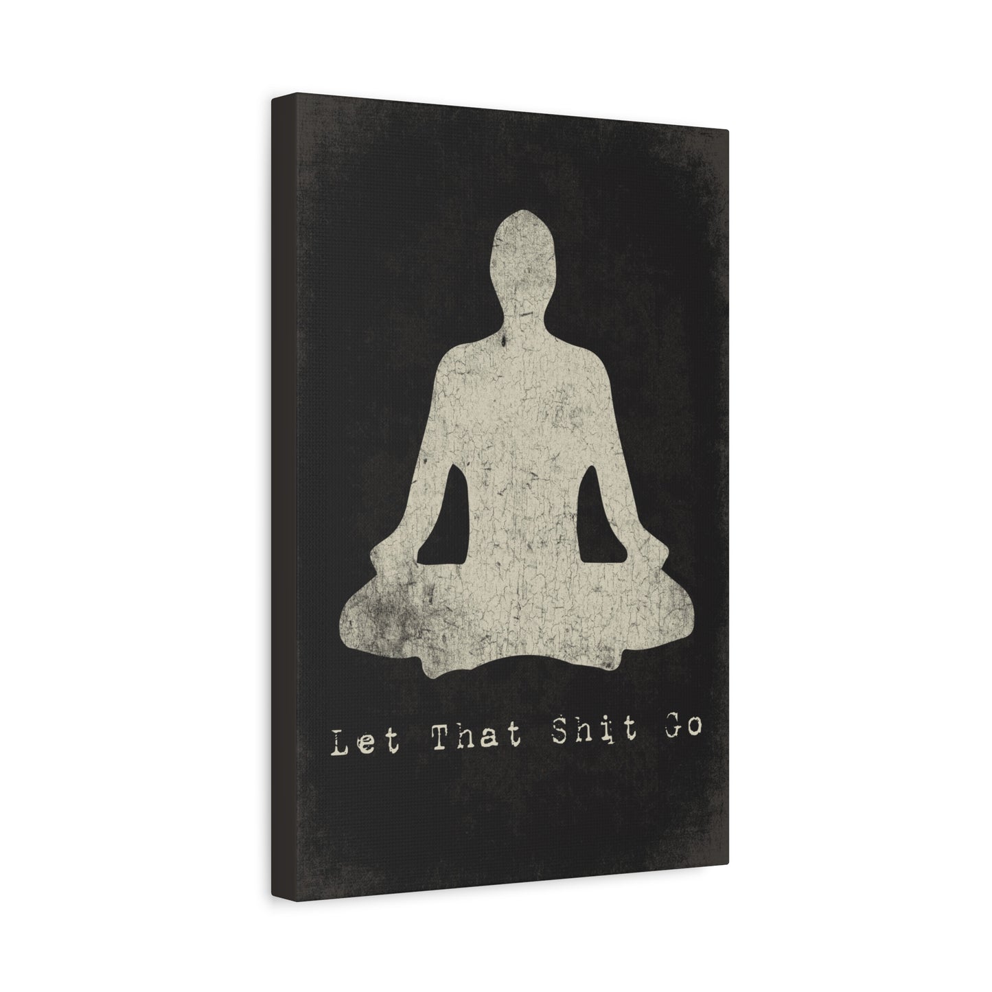 Let That Shit Go, Mindfulness Meditation Canvas Wall Art