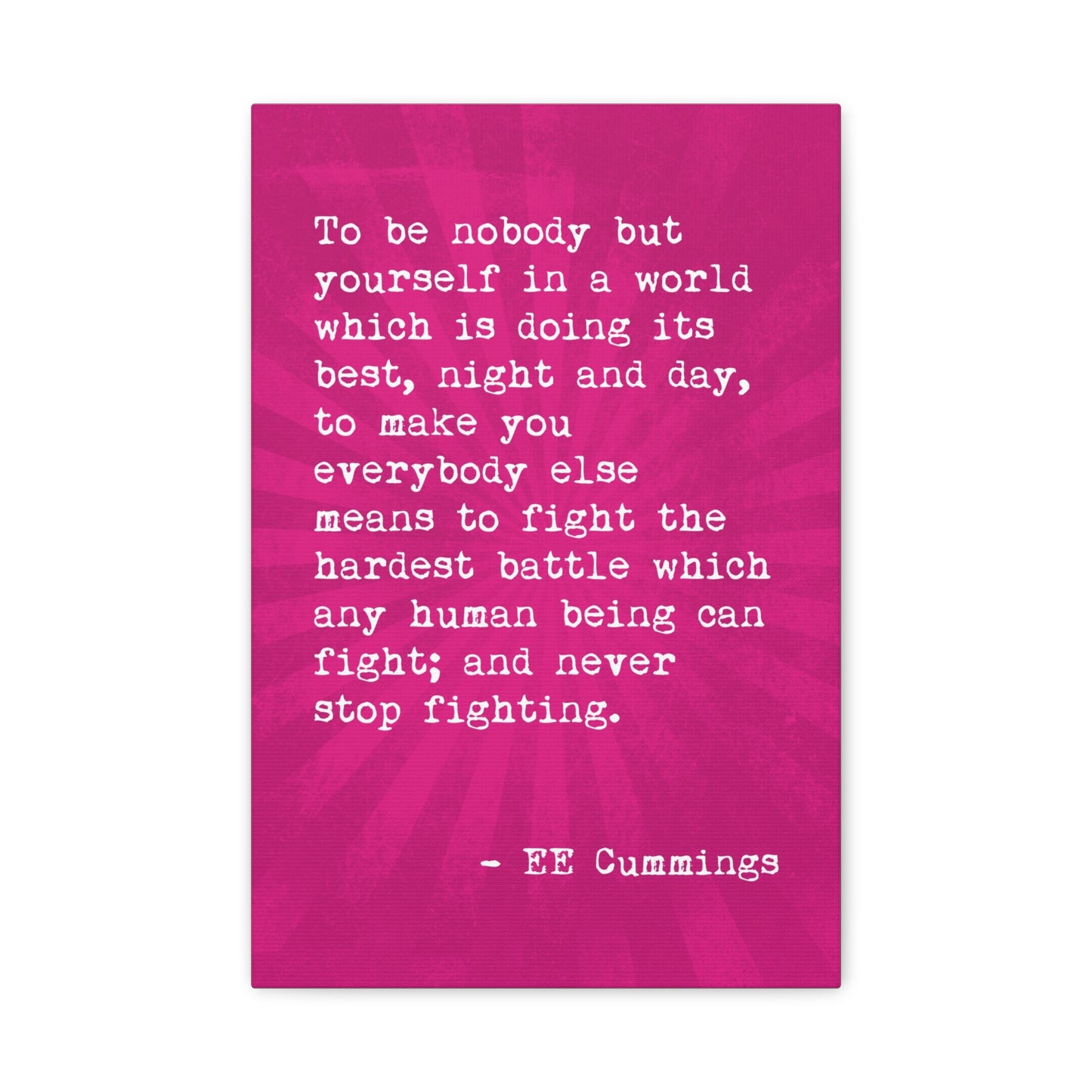 To Be Nobody But Yourself (EE Cummings Quote) - Motivational Canvas Wall Art