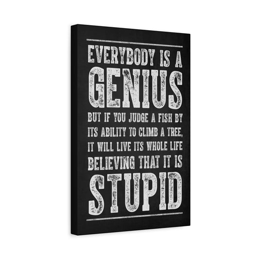 Everybody Is A Genius, Motivational Canvas Print