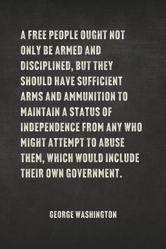 George Washington Quotes - Right to Bear Arms Typographic Art Print