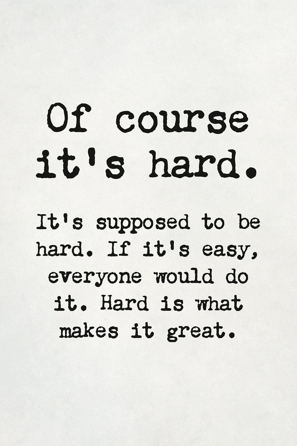Of Course it's Hard Motivational Workout Sign – Keep Calm Collection
