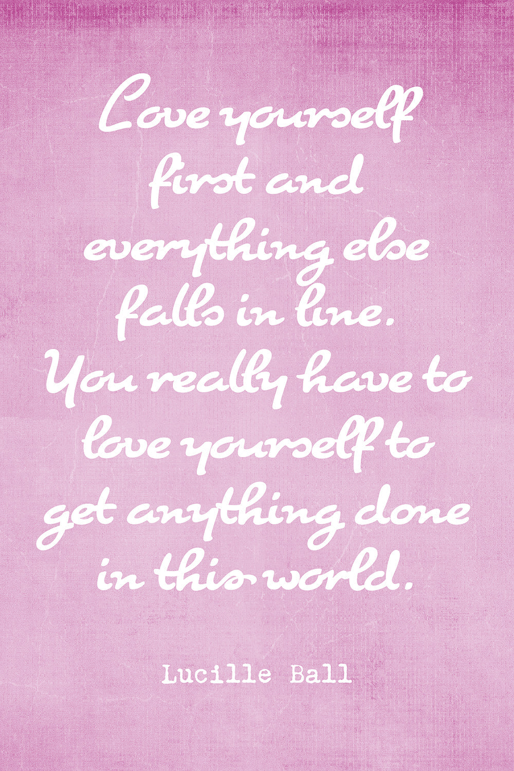 Love Yourself First Motivational Quote Art Print