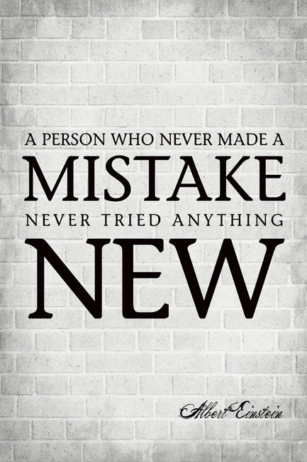 A Person Who Never Made A Mistake (Albert Einstein Quote), motivational poster