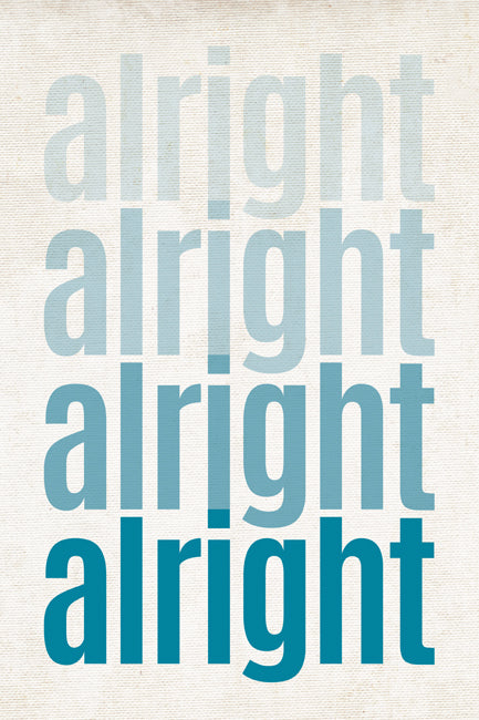 Alright, ombre poster print – Keep Calm Collection