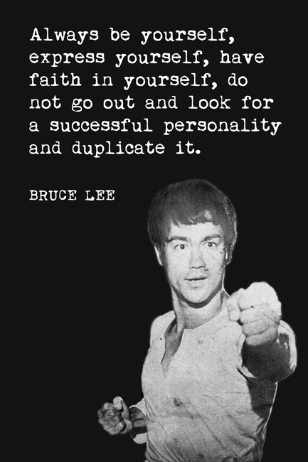 Always Be Yourself (Bruce Lee Quote), motivational poster