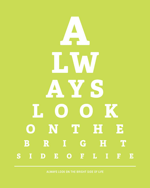 Always Look On The Bright Side Of Life - eye chart art print (citrus)