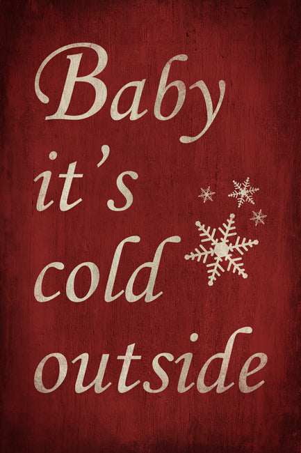 Baby It's Cold Outside, holiday poster print
