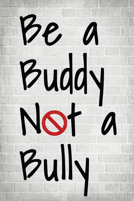 Be A Buddy Not A Bully, motivational classroom poster