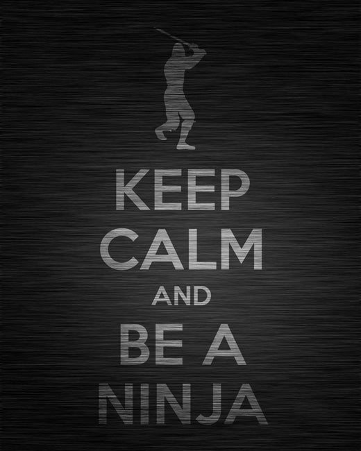 Keep Calm and Be A Ninja, premium art print (dark titanium)
