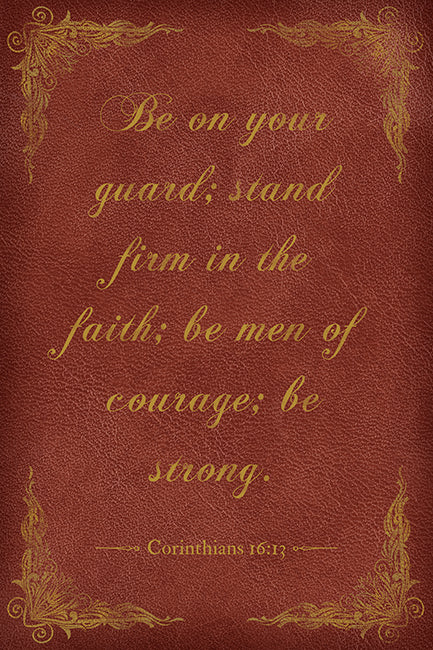 Be On Your Guard; Stand Firm (Corinthians 16:13), bible verse poster