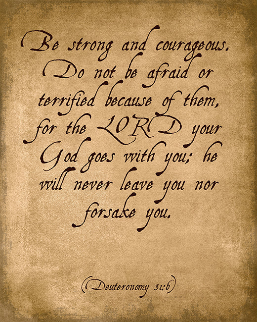 Be Strong And Courageous (Deuteronomy 31:6), bible verse art print