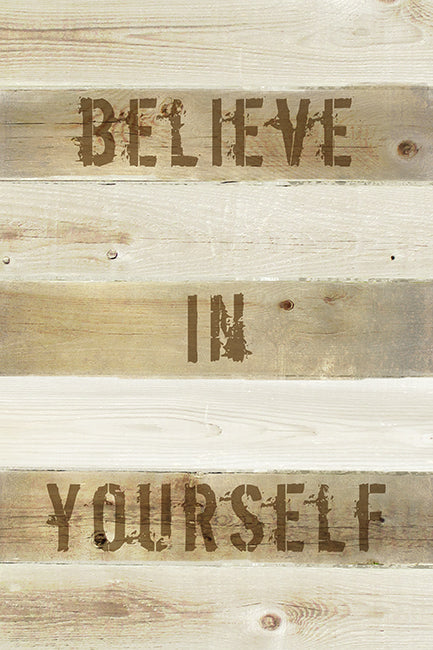 Believe In Yourself, motivational poster