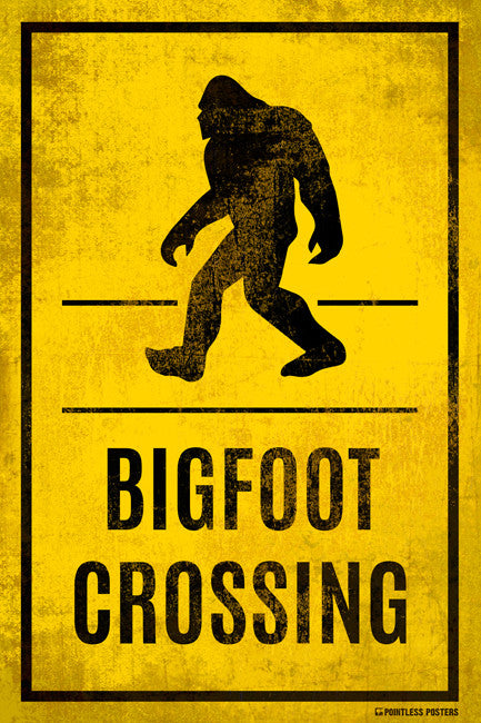 Bigfoot Crossing Poster