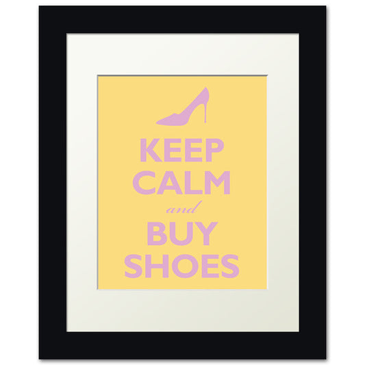 Keep Calm and Buy Shoes, framed print (daffodil)