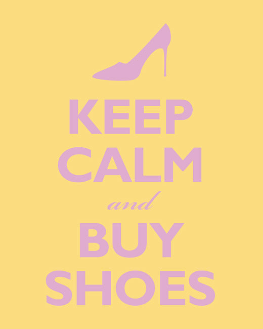 Keep Calm and Buy Shoes, premium art print (daffodil)