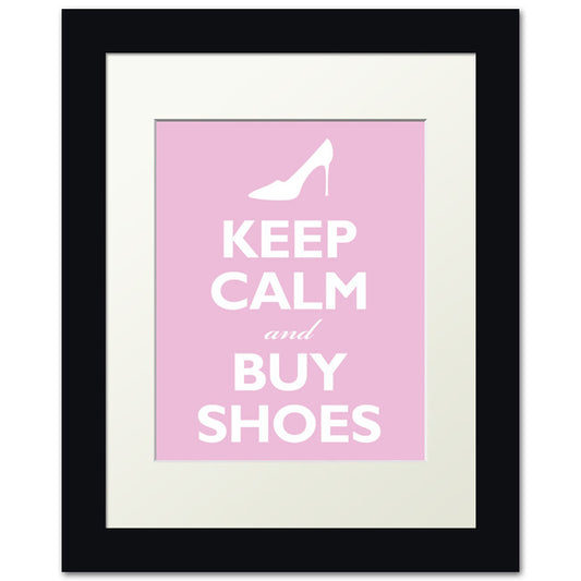 Keep Calm and Buy Shoes, framed print (light pink)