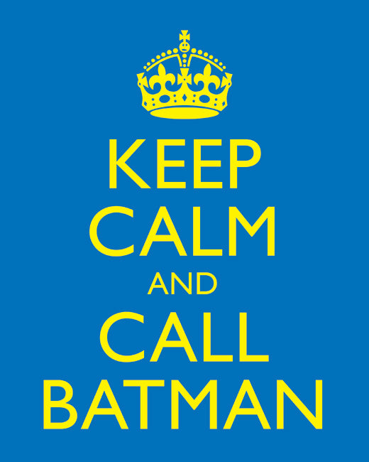 Keep Calm and Call Batman, premium art print (blue and yellow)
