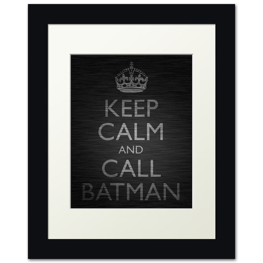 Keep Calm and Call Batman, framed print (dark titanium)