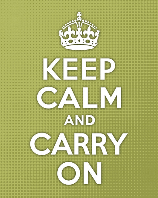 Keep Calm and Carry On, premium art print (avacado halftone)