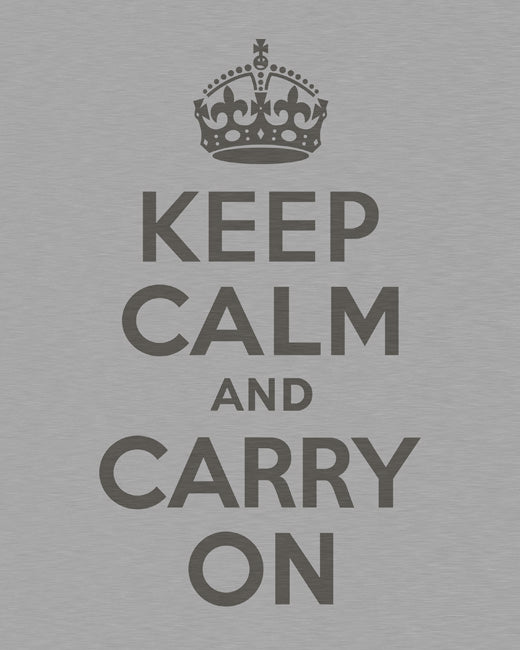 Keep Calm and Carry On, premium art print (brushed metal)
