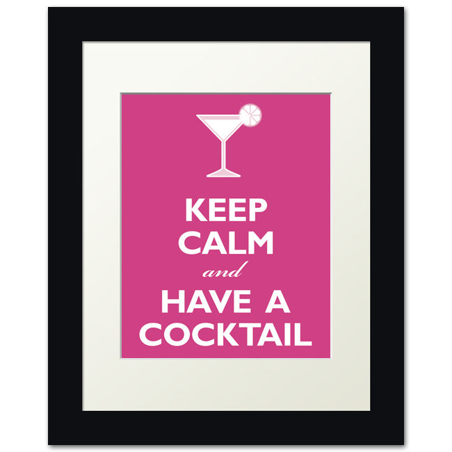 Keep Calm And Have A Cocktail, framed print (hot pink)