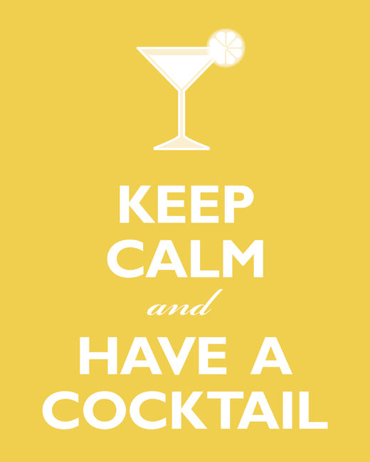 Keep Calm and Have A Cocktail, premium art print (mustard)