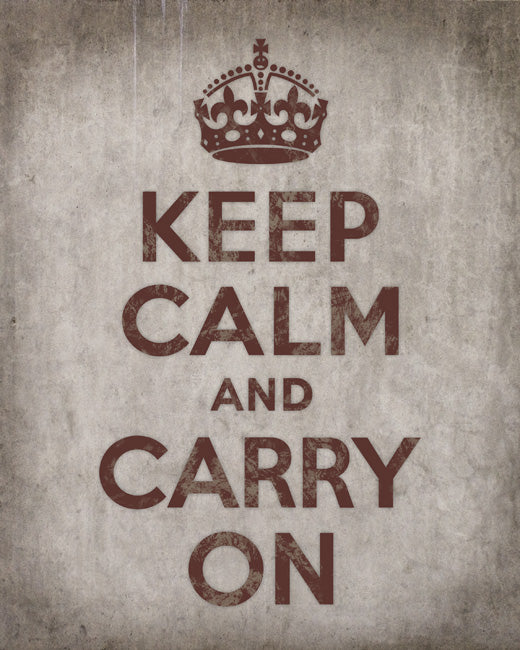 Keep Calm and Carry On, premium art print (concrete)